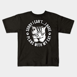 Sorry I Can'T I Have Plans With My Cat Kids T-Shirt